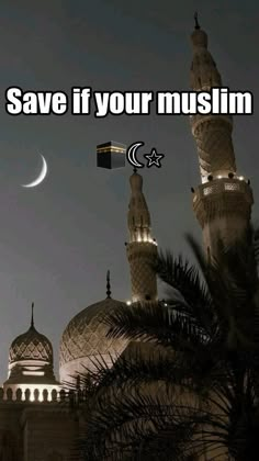 an image of a mosque at night with the caption saying save if your muslim