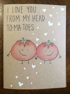 a card with two tomatoes on it that says i love you from my head toma toes