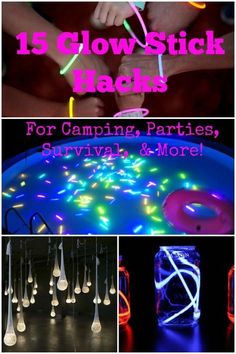 glowstick hacks for camping parties, survival and more with text overlay that reads 15 glowstick hacks for camping parties, survival & more