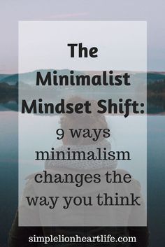 Minimalist Mindset, Mindset Shift