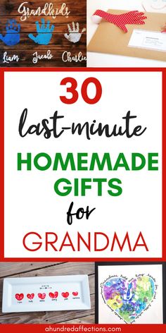 30 last minute homemade gifts for grandma