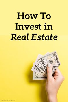 a person holding money in their hand with the words how to invest in real estate