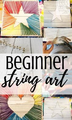 the words beginner string art are shown above pictures of different colored sticks and stars