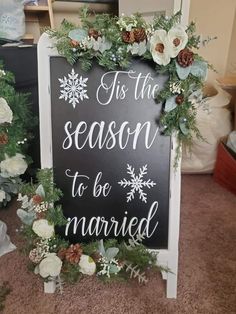 a sign that says tis the season to be married