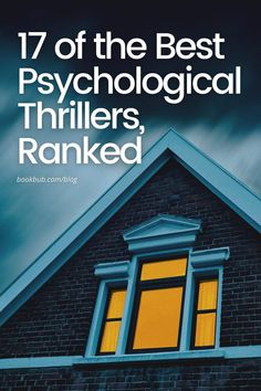 an image of the front cover of a book that says, 17 of the best psychological thrillers ranked