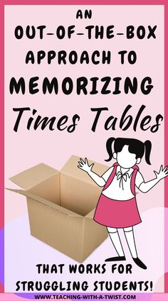 an out - of - the - box approach to memorizing times tables that works for struggling students