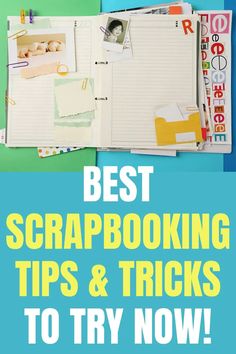 the best scrapbooking tips and tricks to try now