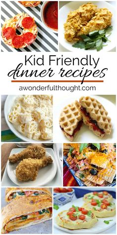 a collage of different kinds of food with the words kid friendly dinner recipes on it