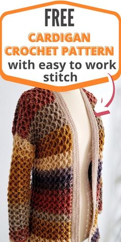 a crochet cardigan pattern with easy to work stitchs on the front