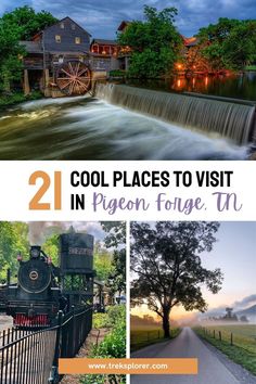 two pictures with the words cool places to visit in pigeon forge, tn