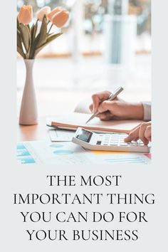 the most important thing you can do for your business