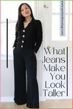 Whether you’re petite or not, looking taller than you actually are is never a bad thing. In fact, regardless of your natural height, if you’re able to dress in a way that makes you look taller, it not only lengthens your body but also visually slims your shape. Definitely a double win in the style world. Pants To Make You Look Taller, Jeans For Short Height Women, Petite Women Jeans, Black Wide Leg Jeans, Flare Leg Jeans, Jeans For Short Women, Fashion Tips For Women, Best Jeans, Type Of Pants