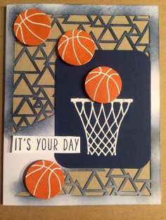 a handmade card with basketballs and the words it's your day