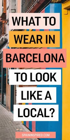 What to wear in Barcelona to look like a local? Bright wall background. Barcelona Itinerary, Ultimate Packing List, Barcelona Fashion