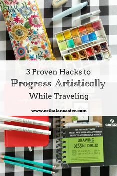 three proven hacks to progress artistically while traveling with crayons and markers