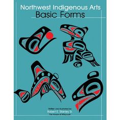 the cover of northwest native arts basic forms