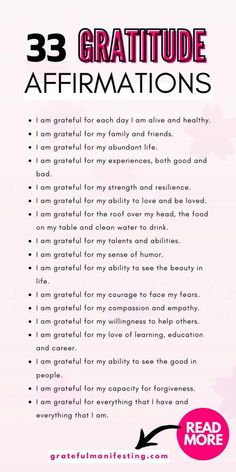 33 Gratitude Affirmations For An Abundant Life. When you are grateful, you open yourself up to receiving more good things. Being grateful creates a state of abundance and is one of the most powerful emotions you can feel and express. Gratitude affirmations are positive statements that you repeat to yourself either out loud or in your mind. By repeating gratitude affirmations, you are training your mind to focus on the positive and to be grateful for what you have. Affirmation For Gratitude, Thank You Affirmations Gratitude, Manifesting Gratitude, Money Gratitude Affirmations, Universe Affirmations Gratitude, Abundance Affirmations Gratitude, Gratitude Affirmations Be Grateful, 5am Club, Grateful Quotes