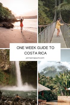 one week guide to costa rica with pictures of people walking on a suspension bridge over the water