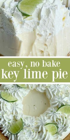 key lime pie with the words easy, no bake key lime pie on top