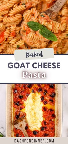 baked goat cheese pasta in a casserole dish with basil leaves on top and text overlay that reads baked goat cheese pasta