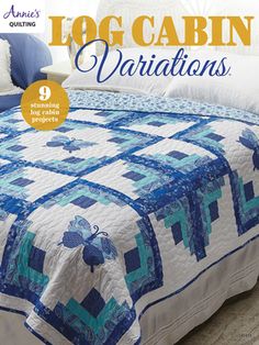 the cover of log cabin variations, featuring blue quilts and white bedspread