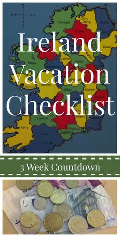 a map with the words ireland vacation checklist on it and money in front of it