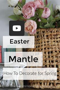 a basket with flowers and books in it on top of a shelf next to an easter mantel