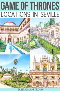 the game of thrones locations in sevillie, spain with text overlay