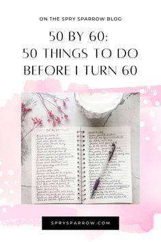 an open notebook with the words 50 things to do before i turn 60