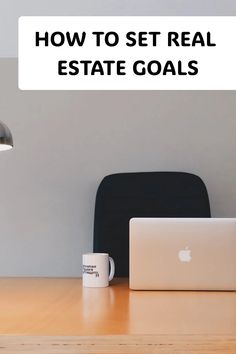 HOW TO SET REAL ESTATE GOALS