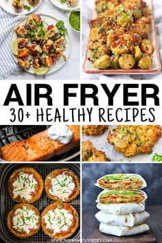 air fryer meal collage with text overlay that says air fryer 30 healthy recipes