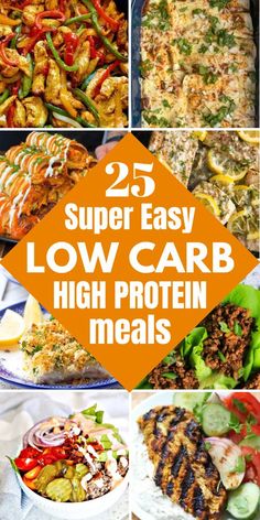 25 super easy low carb high protein meals