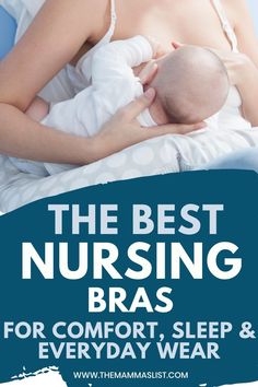 the best nursing bras for comfort, sleep and everyday wear