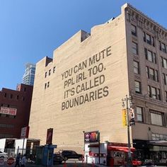 an advertisement on the side of a building that says if you can mute pro - irl too it's called boundariess