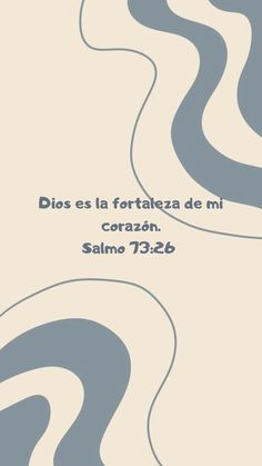 an image of a blue and white background with the words dos ess la fortaleza de mi corazn