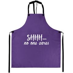 a purple apron with the words shift no one cares on it and white letters that spell out