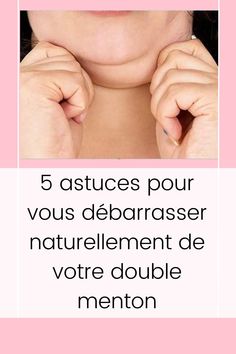 5 astuces pour vous débarrasser naturellement de votre double menton A R, Gym, France