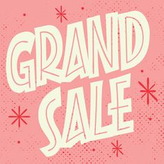 the words grand sale are in white letters on a pink background with snowflakes