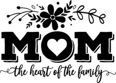 the word mom is written in black and white