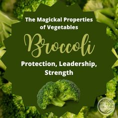 broccoli with the words, the magic properties of vegetables broccoli protection, leads