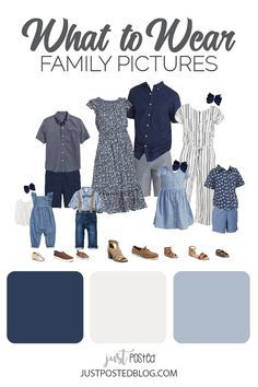 what to wear family pictures in blue and white with the words, what to wear family pictures