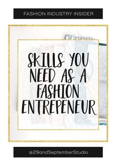 the words skills you need as a fashion entrepreer