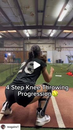 a woman kneeling down in front of a batting cage with the words 4 step knee throwing progression