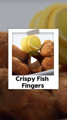 crispy fish fingers with lemon wedges on the side and an ad for crispy fish fingers