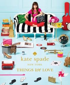 the cover of kate spade's new york things we love book, featuring an image of a woman sitting on a couch