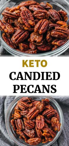 keto and low carb candied pecans in glass bowls with text overlay