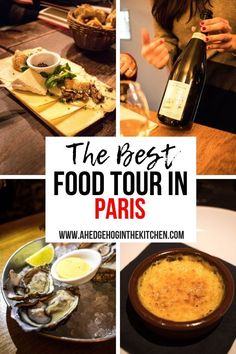 the best food tour in paris is one of the top things to do in paris