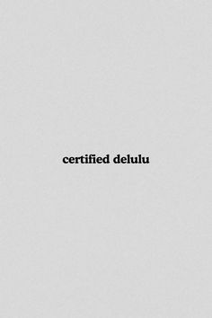 a black and white photo with the words certified delluu