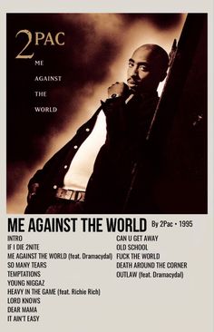 the poster for 2pac's upcoming album, me against the world