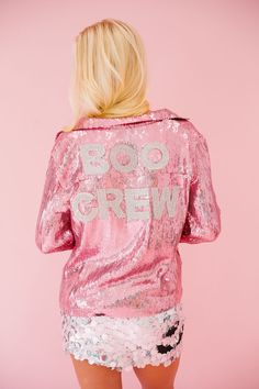 BOO CREW PINK SEQUIN JACKET JACKET Judith March Group Name, Rhinestone Letters, Boo Crew, Sequin Jacket, Pink Jacket, Oct 31, Pink Sequin, Silver Rhinestone, Sequin Skirt